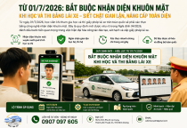 Từ 1/7/2026: Bắt buộc nhận diện khuôn mặt khi học và thi bằng lái xe